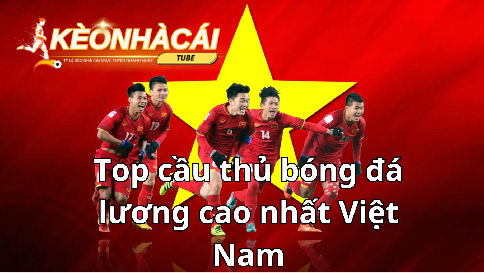 top cầu thủ bóng đá lương cao nhất Việt Nam 2024